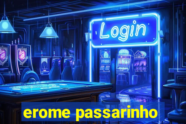 erome passarinho
